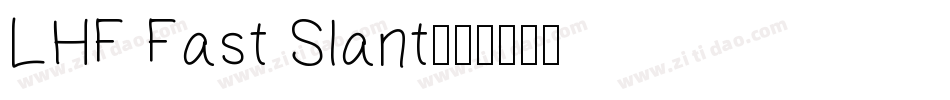 LHF Fast Slant字体转换
